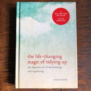 The Life-Changing Magic of Tidying Up: The Japanese Art of Decluttering